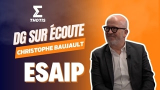 Entretien avec Christophe Baujault, Directeur Général de l’Esaip